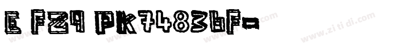 E FZ9 PK74836f字体转换
